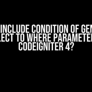 How to Include Condition of Generated Select to Where Parameter in Codeigniter 4?