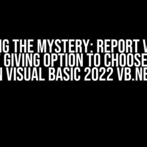 Solving the Mystery: Report Viewer Task not giving option to choose Reports in Visual Basic 2022 VB.NET