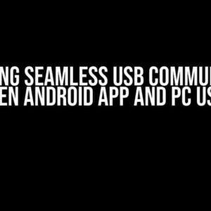 Unlocking Seamless USB Communication between Android App and PC Using C#